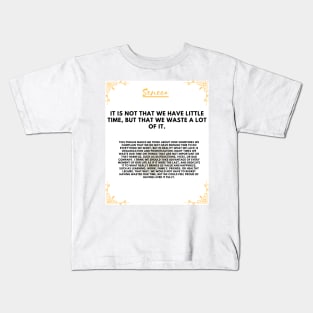 Seneca: the philosopher who invites you to make the most of your time Kids T-Shirt